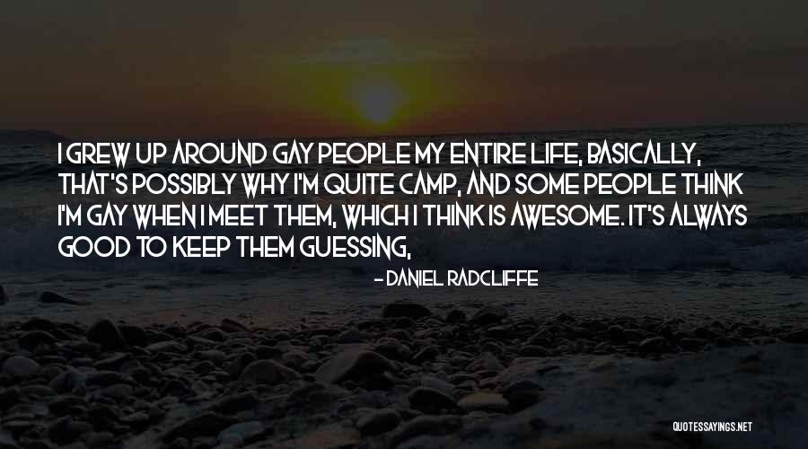 Good Gay Quotes By Daniel Radcliffe