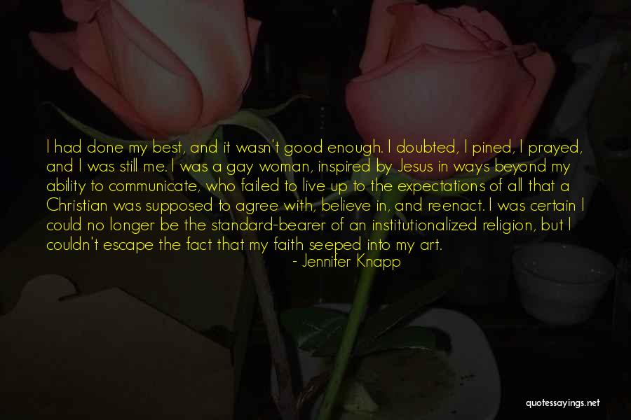 Good Gay Quotes By Jennifer Knapp