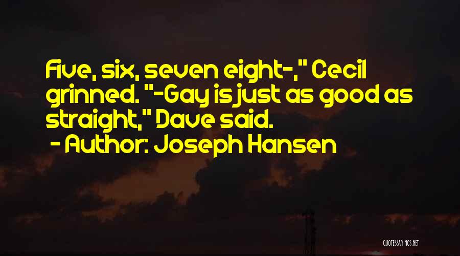 Good Gay Quotes By Joseph Hansen