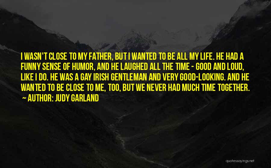 Good Gay Quotes By Judy Garland