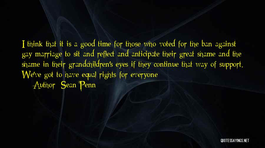 Good Gay Quotes By Sean Penn