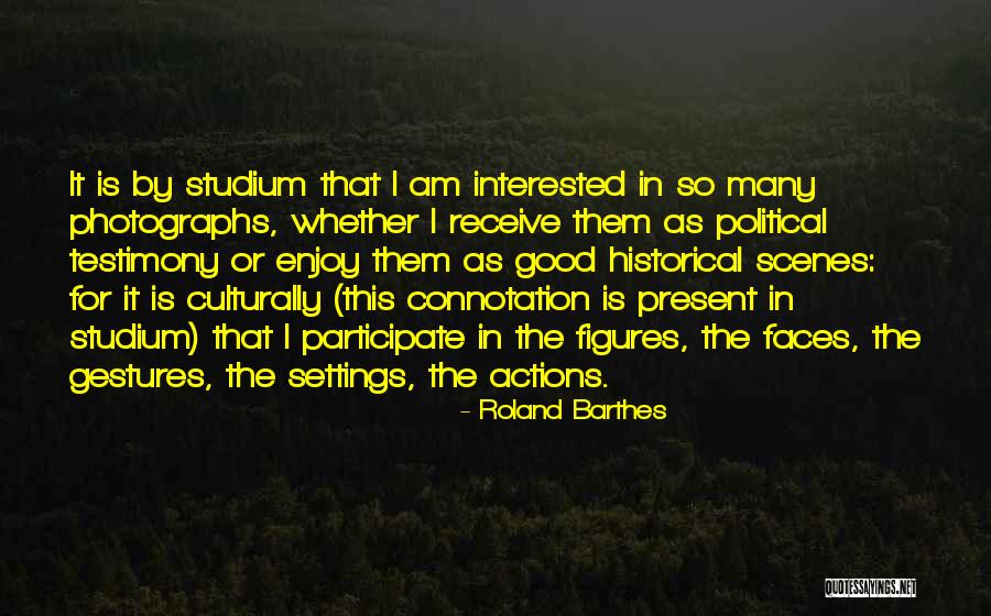 Good Gestures Quotes By Roland Barthes Good Gestures Quotes By Roland Barthes