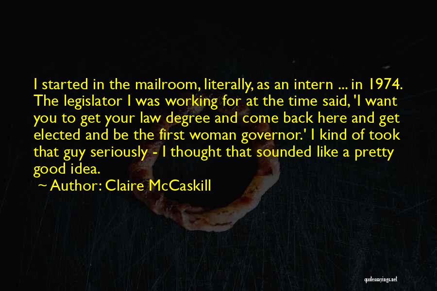 Good Get Back At You Quotes By Claire McCaskill