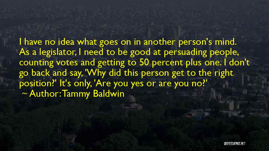 Good Get Back At You Quotes By Tammy Baldwin