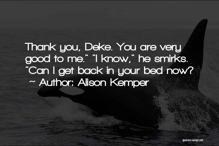 Good Get Back Quotes By Alison Kemper