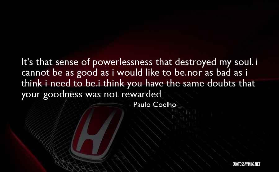 Good Get Rewarded Quotes By Paulo Coelho Good Get Rewarded Quotes By Paulo Coelho