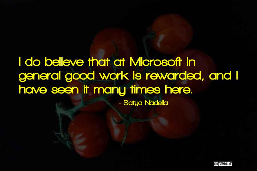 Good Get Rewarded Quotes By Satya Nadella Good Get Rewarded Quotes By Satya Nadella