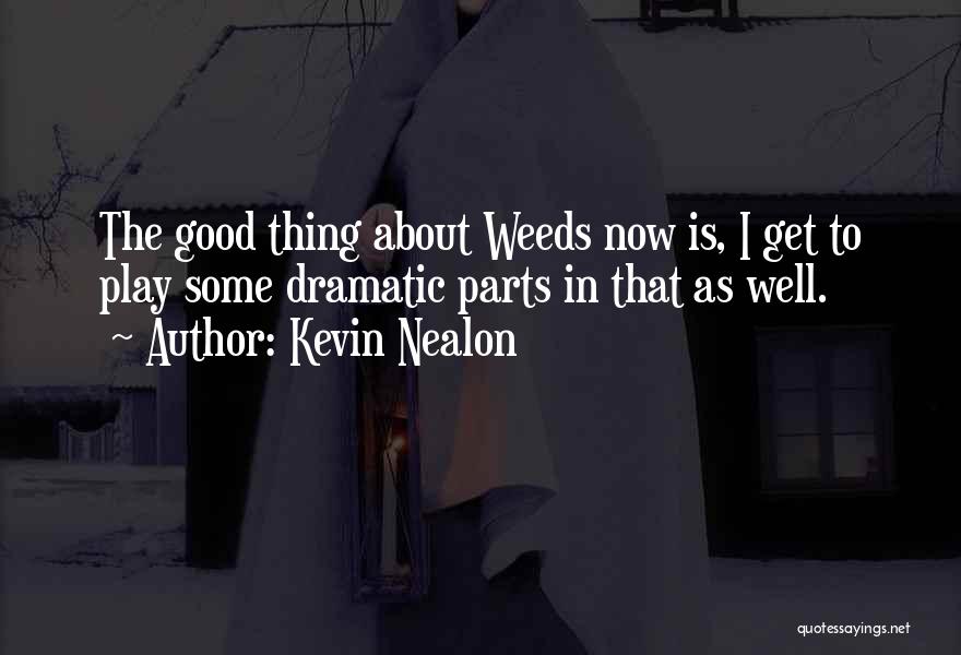 Good Get Well Quotes By Kevin Nealon