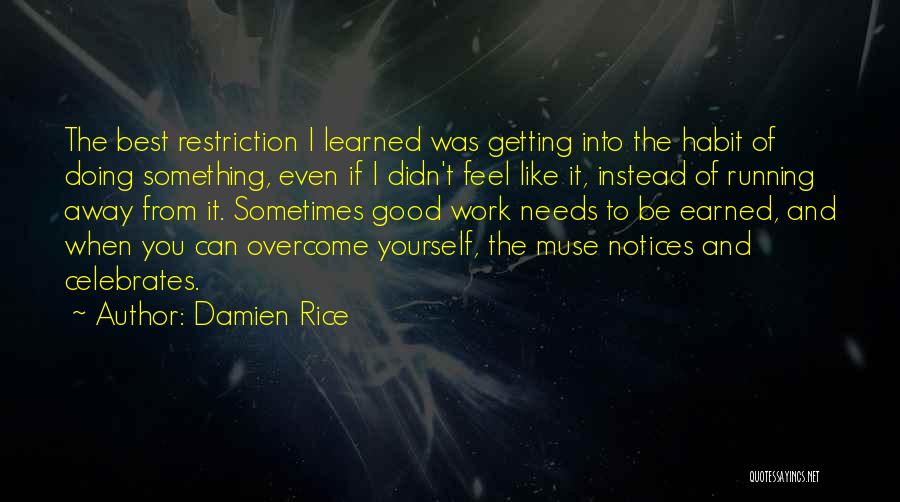 Good Getting Even Quotes By Damien Rice