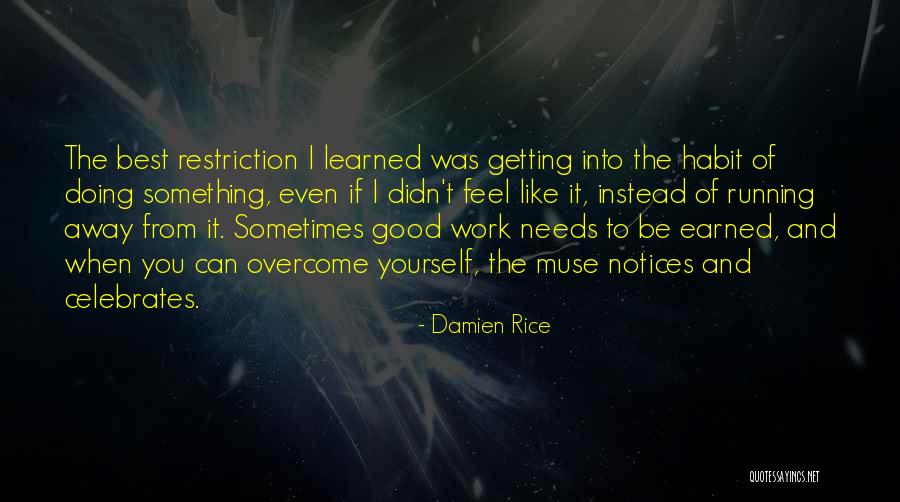 Good Getting Even Quotes By Damien Rice