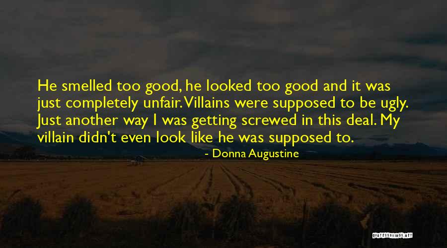 Good Getting Even Quotes By Donna Augustine Good Getting Even Quotes By Donna Augustine