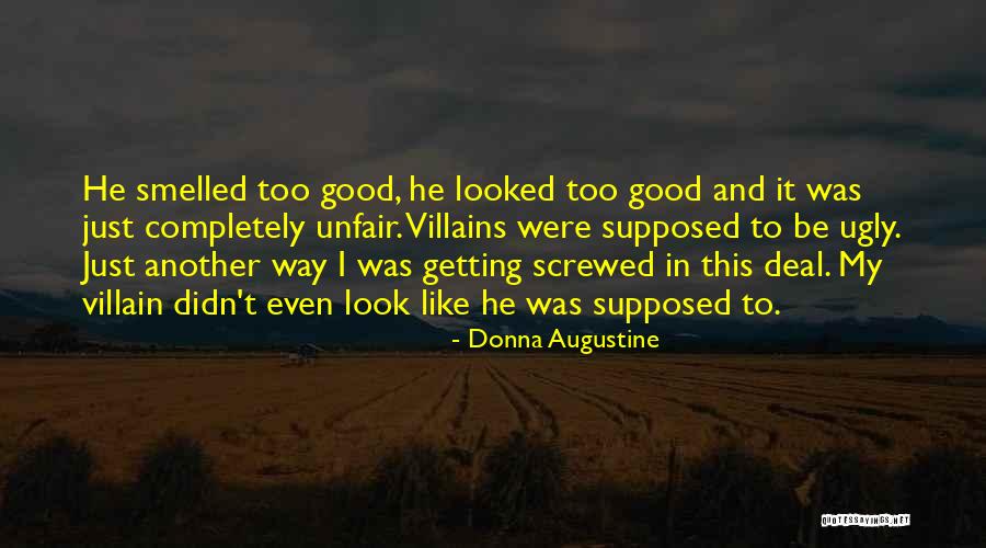 Good Getting Even Quotes By Donna Augustine