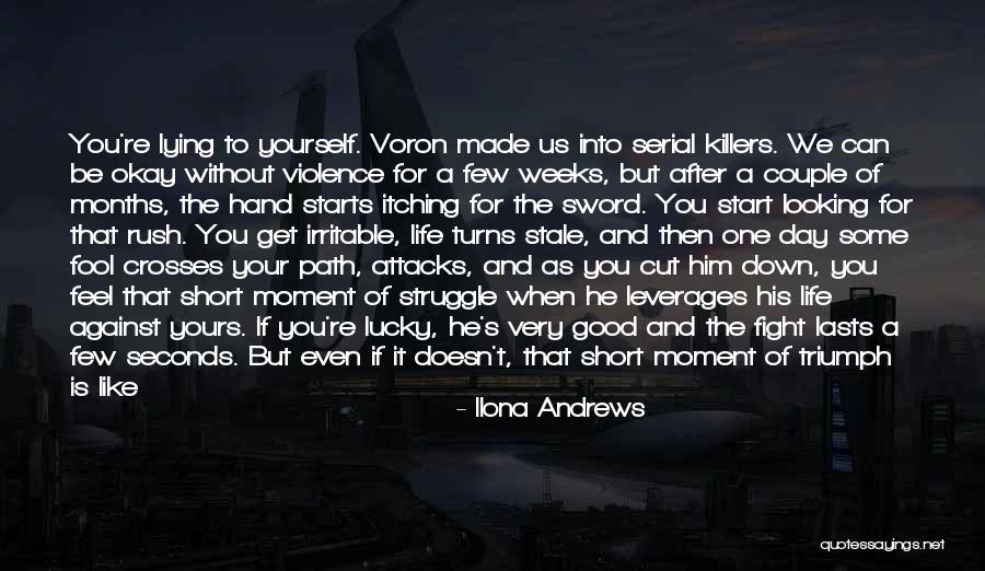 Good Getting Even Quotes By Ilona Andrews Good Getting Even Quotes By Ilona Andrews