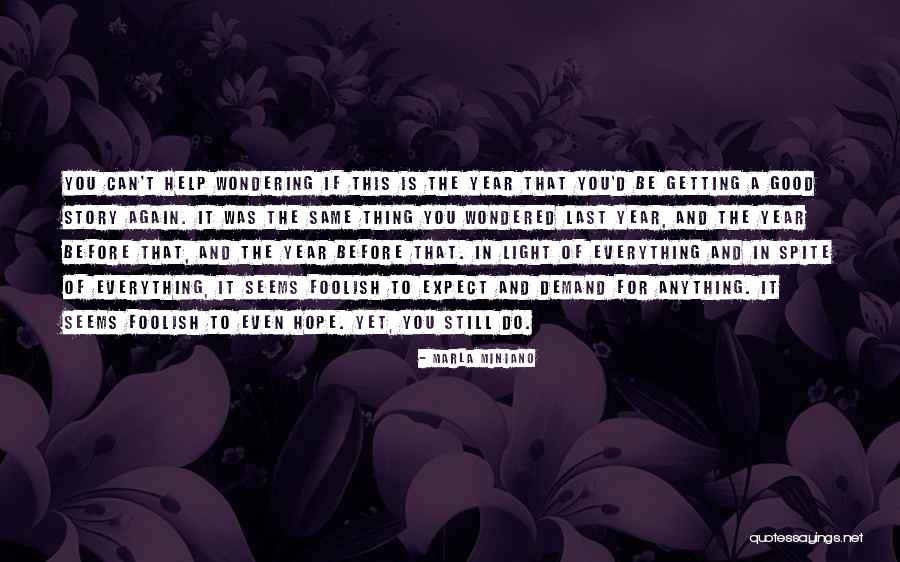 Good Getting Even Quotes By Marla Miniano Good Getting Even Quotes By Marla Miniano