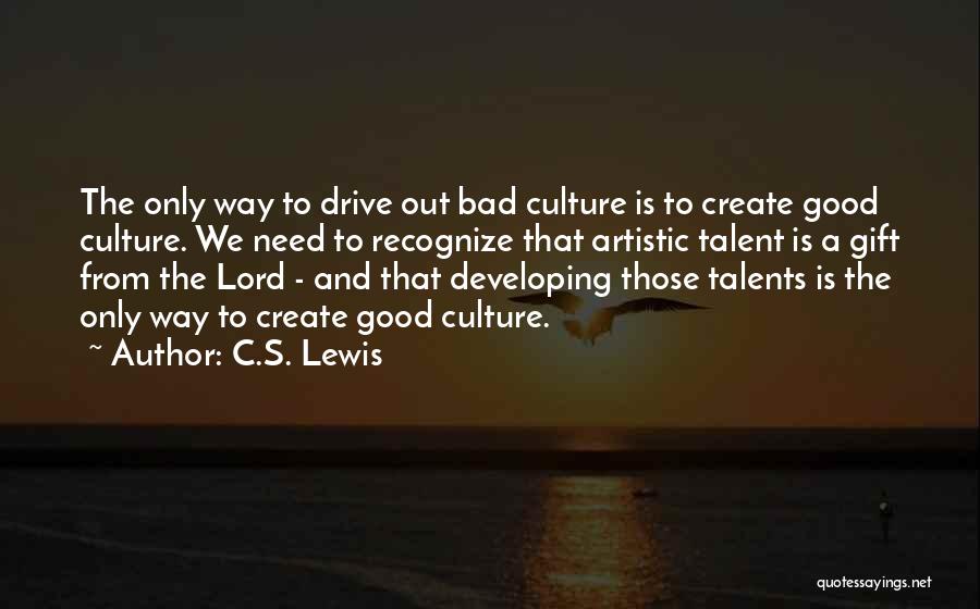 Good Gift Quotes By C.S. Lewis