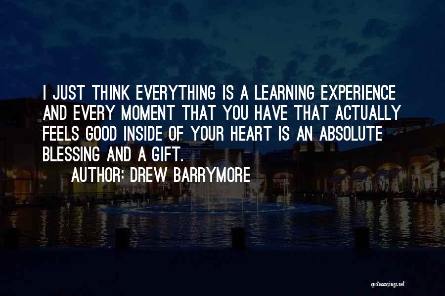 Good Gift Quotes By Drew Barrymore