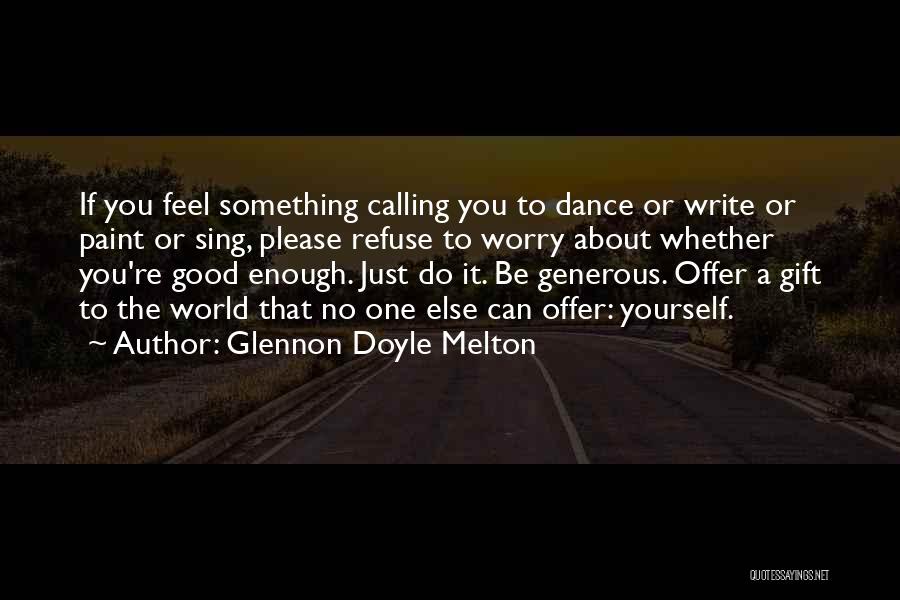 Good Gift Quotes By Glennon Doyle Melton