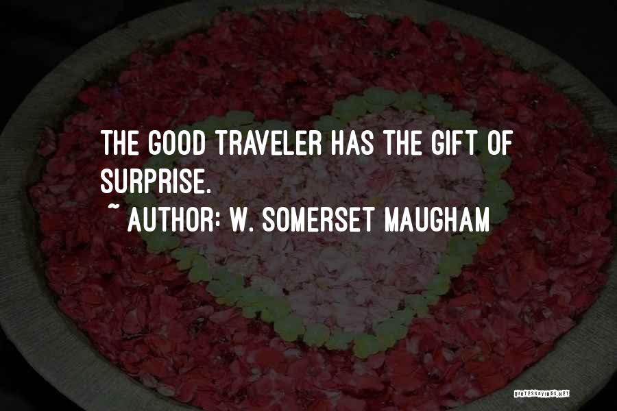 Good Gift Quotes By W. Somerset Maugham