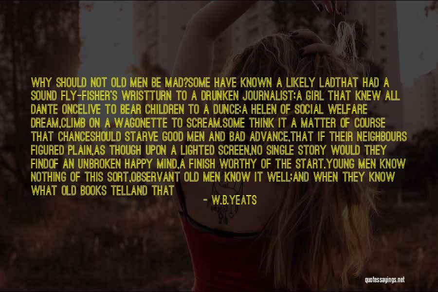Good Girl Bad Good Quotes By W.B.Yeats Good Girl Bad Good Quotes By W.B.Yeats