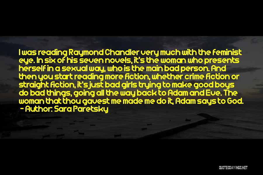 Good Girl Going Bad Quotes By Sara Paretsky