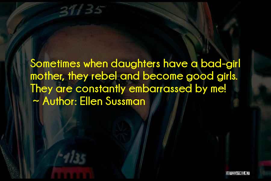 Good Girls Gone Bad Quotes By Ellen Sussman
