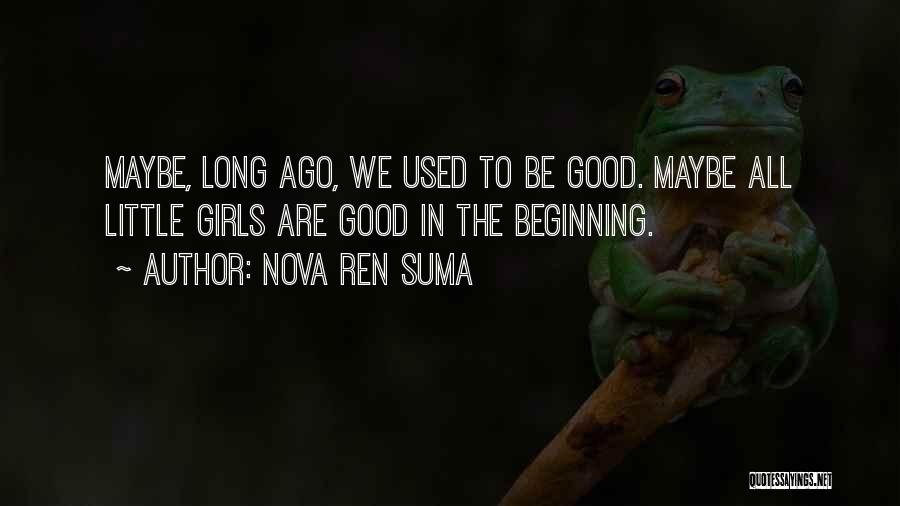 Good Girls Gone Bad Quotes By Nova Ren Suma