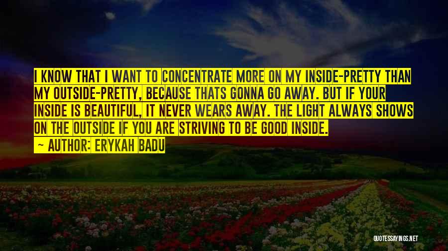 Good Going Away Quotes By Erykah Badu