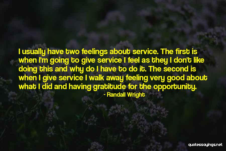 Good Going Away Quotes By Randall Wright