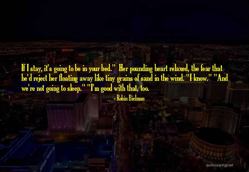 Good Going Away Quotes By Robin Bielman Good Going Away Quotes By Robin Bielman