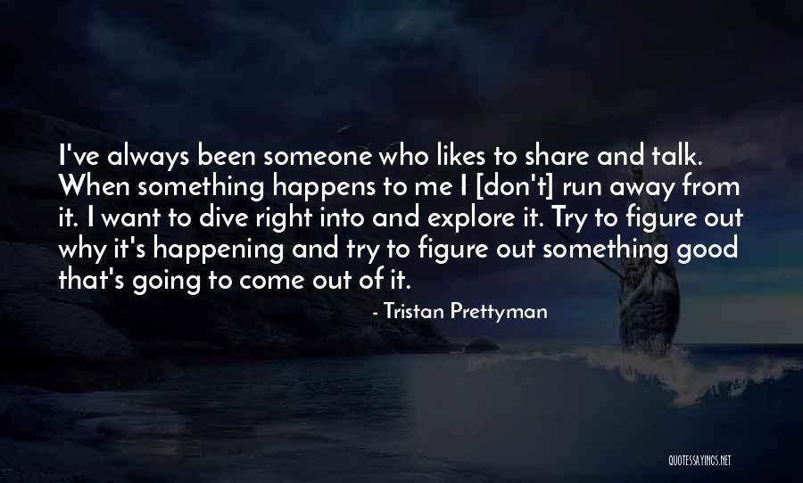 Good Going Away Quotes By Tristan Prettyman Good Going Away Quotes By Tristan Prettyman