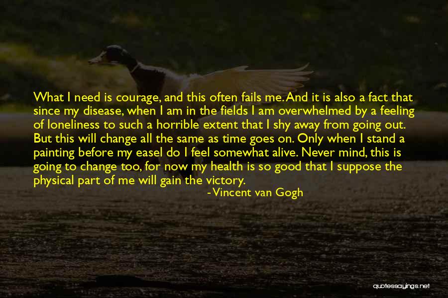 Good Going Away Quotes By Vincent Van Gogh