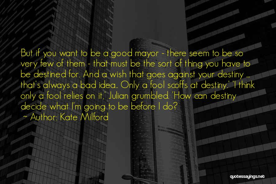 Good Going Bad Quotes By Kate Milford