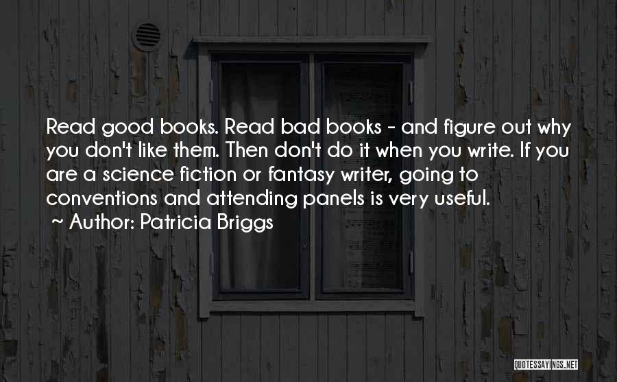 Good Going Bad Quotes By Patricia Briggs