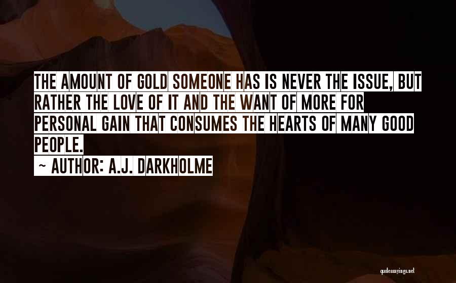 Good Gold Quotes By A.J. Darkholme