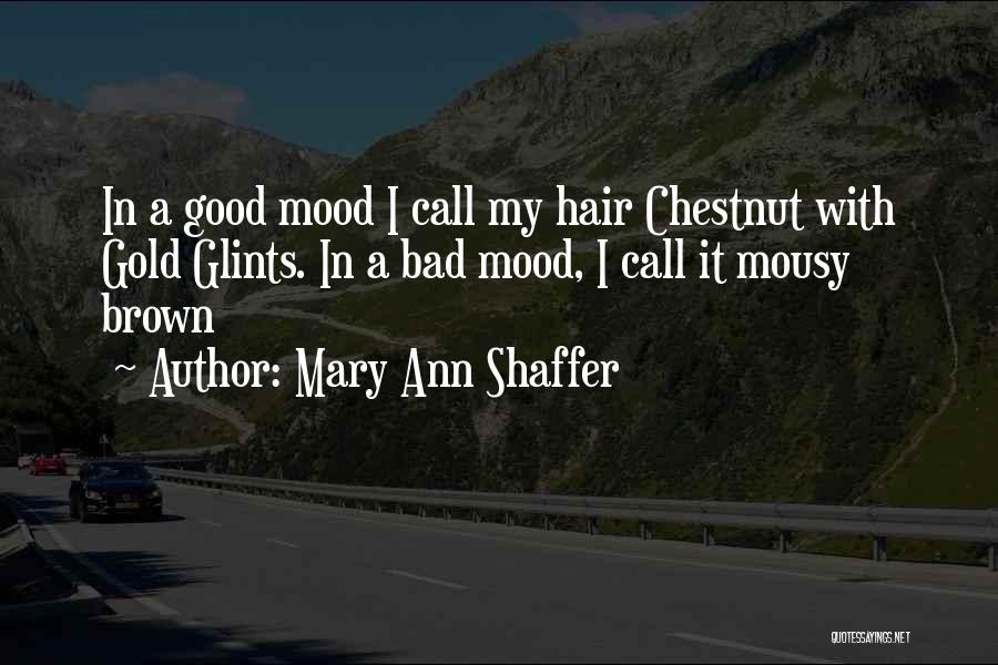 Good Gold Quotes By Mary Ann Shaffer