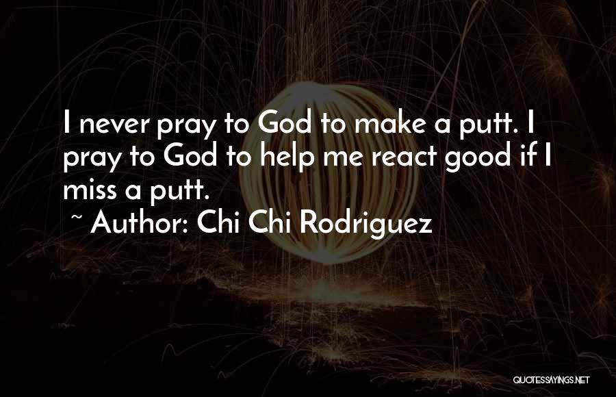 Good Golf Quotes By Chi Chi Rodriguez