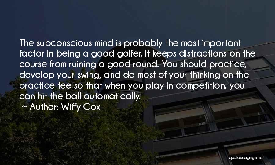 Good Golfer Quotes By Wiffy Cox