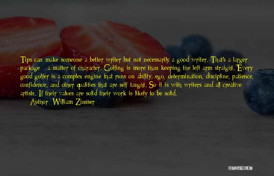 Good Golfer Quotes By William Zinsser