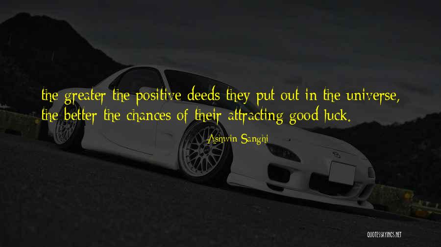 Good Good Luck Quotes By Ashwin Sanghi Good Good Luck Quotes By Ashwin Sanghi
