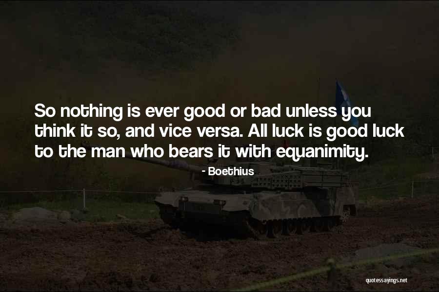 Good Good Luck Quotes By Boethius Good Good Luck Quotes By Boethius