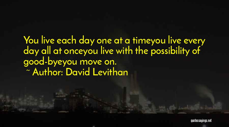 Good Goodbye Quotes By David Levithan