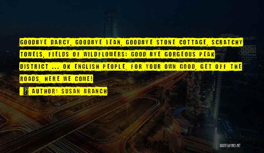 Good Goodbye Quotes By Susan Branch