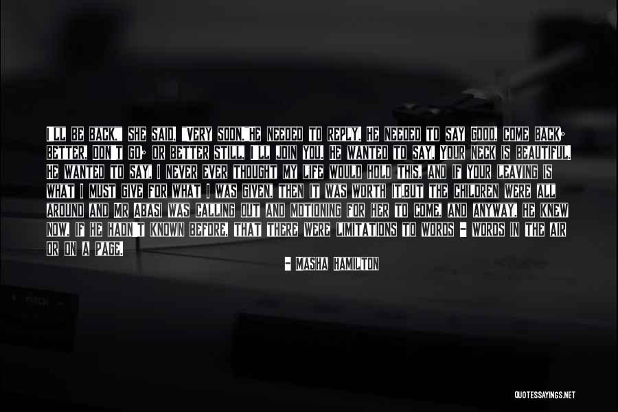 Good Goodbyes Quotes By Masha Hamilton Good Goodbyes Quotes By Masha Hamilton