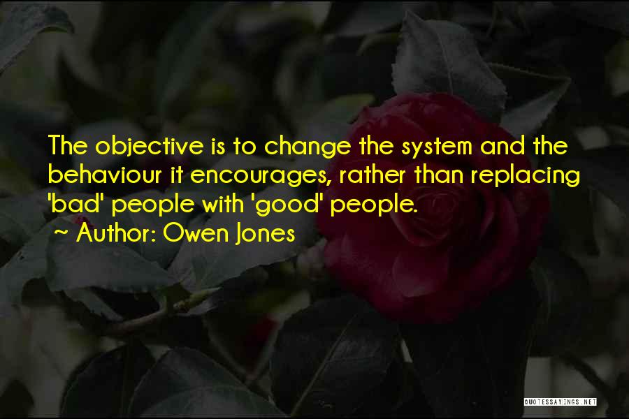 Good Government Is Good Politics Quotes By Owen Jones