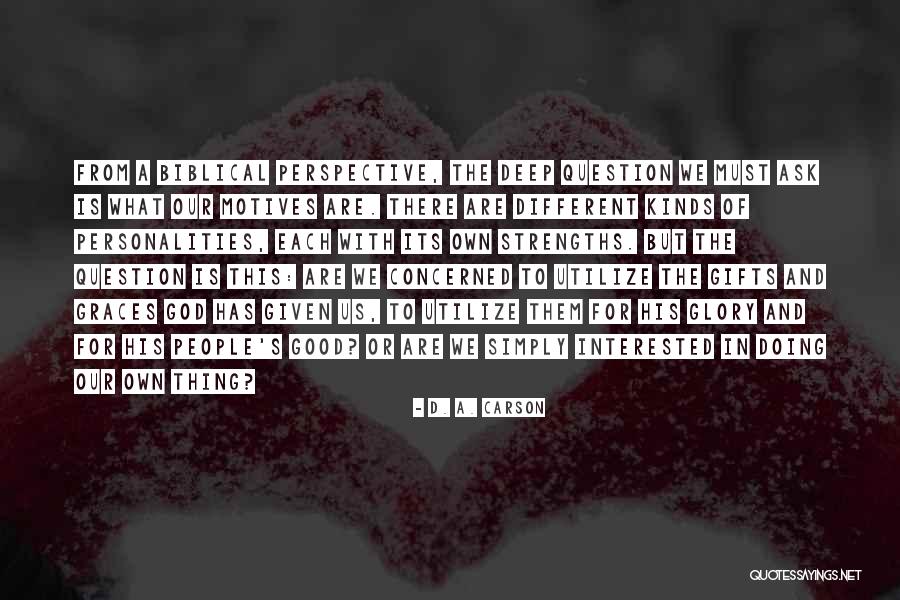 Good Graces Quotes By D. A. Carson Good Graces Quotes By D. A. Carson