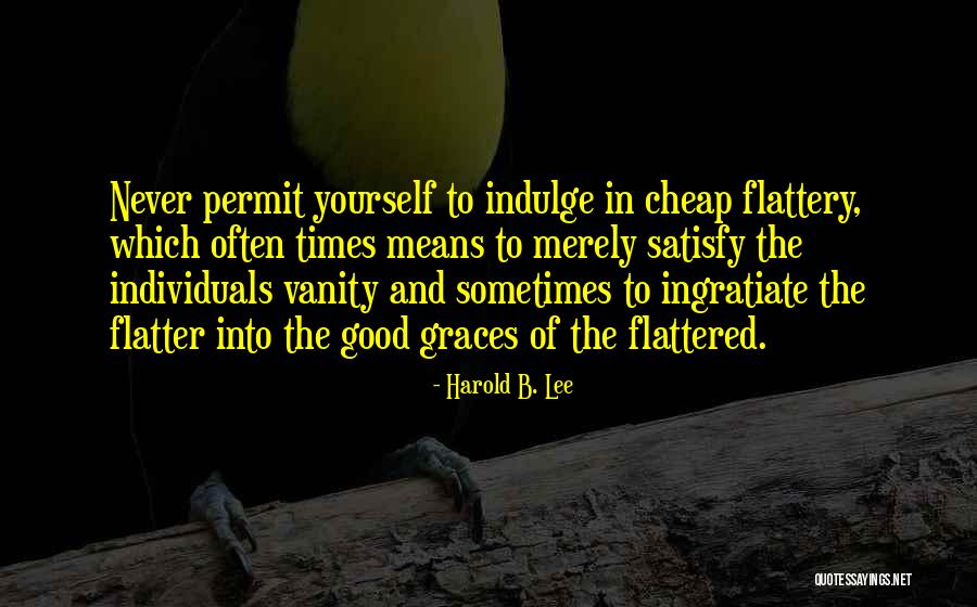 Good Graces Quotes By Harold B. Lee