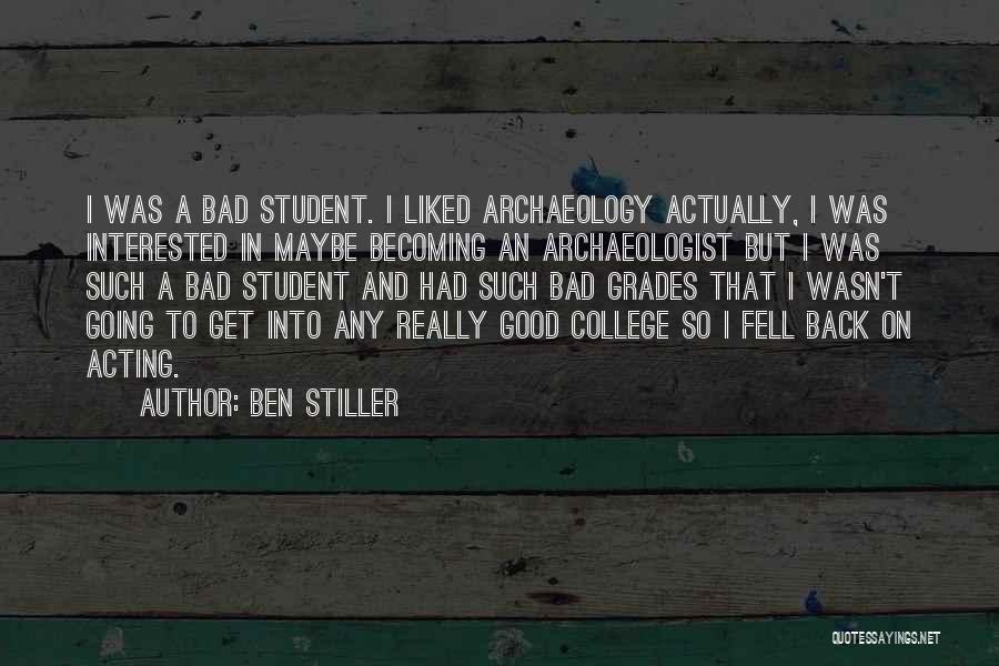 Good Grades Quotes By Ben Stiller