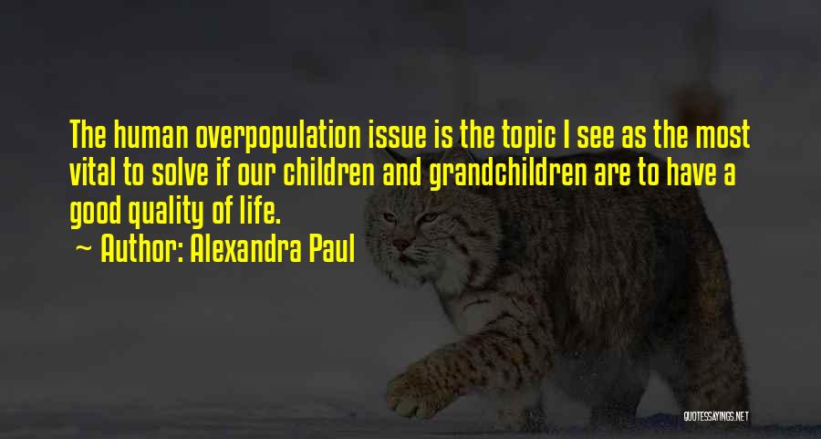 Good Grandchildren Quotes By Alexandra Paul