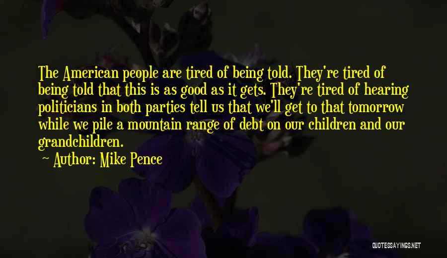 Good Grandchildren Quotes By Mike Pence