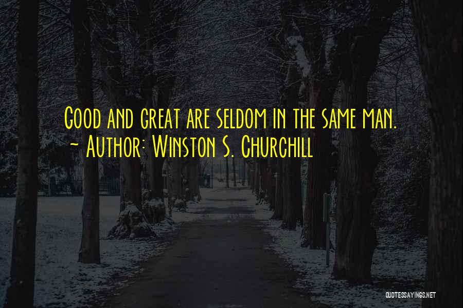 Good Great Quotes By Winston S. Churchill